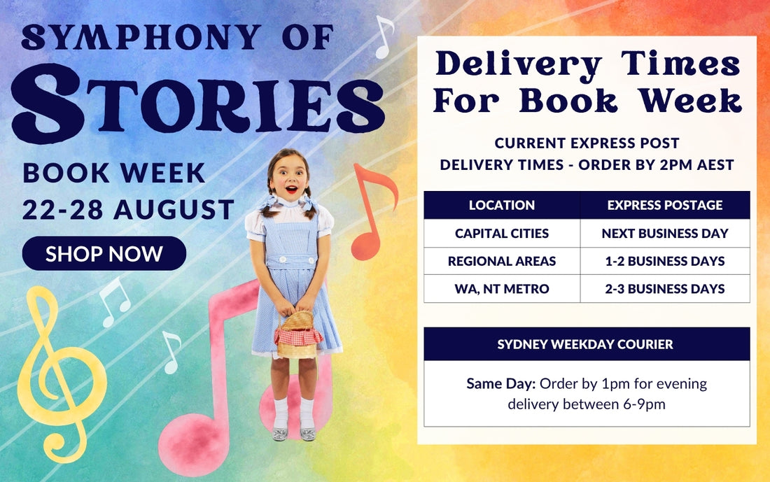 Book Week 2026 Symphony of Stories. Current Delivery times for Book Week. Captial Cities: next business day. Regional Areas: 1-2 Business days. WA & NT Metro 2-3 Business Days. Sydney Weekday Courier: Order by 1pm for evening delivery between 6pm to 9pm.