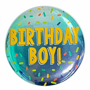Badge Birthday Boy! Confetti 6cm