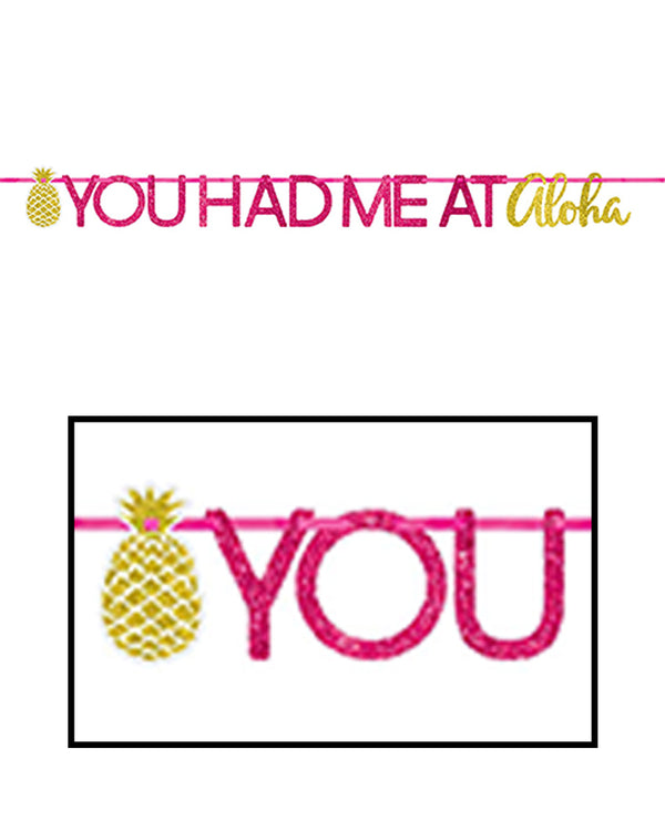 You Had Me at Aloha Glitter Letter Banner